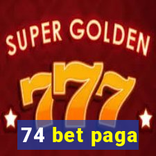 74 bet paga